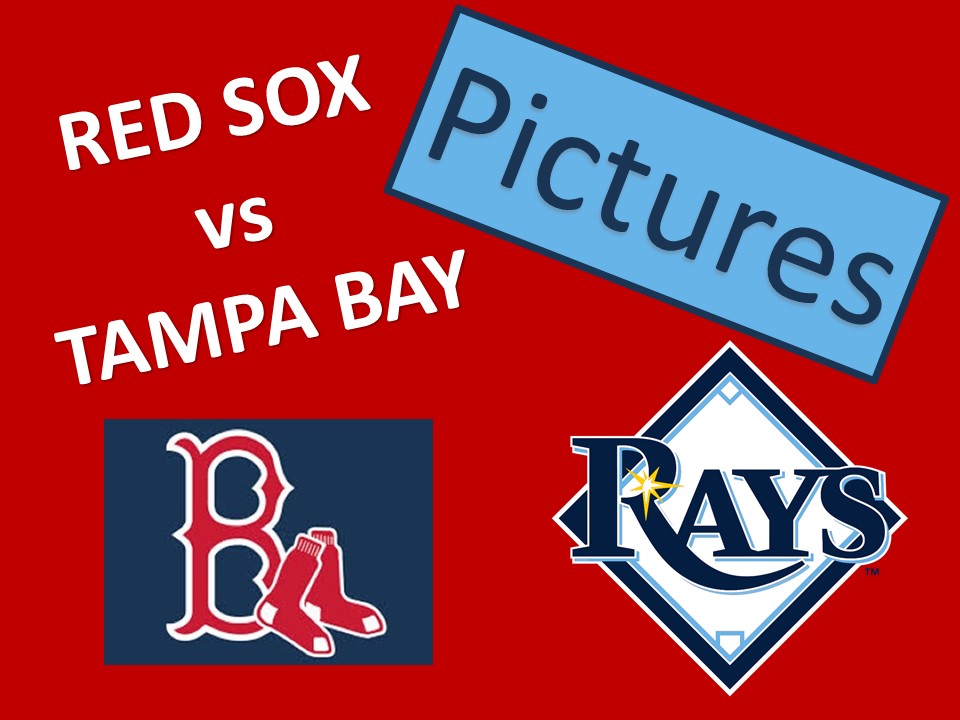 Red Sox vs Tampa Bay Pictures